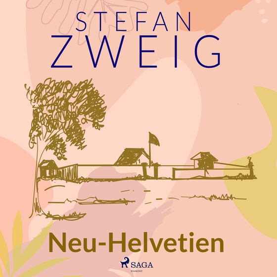 Neu-Helvetien (lydbog) af Stefan Zweig