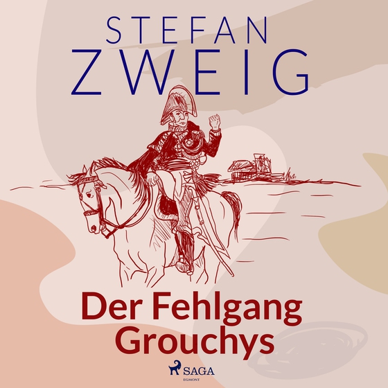 Der Fehlgang Grouchys (lydbog) af Stefan Zweig