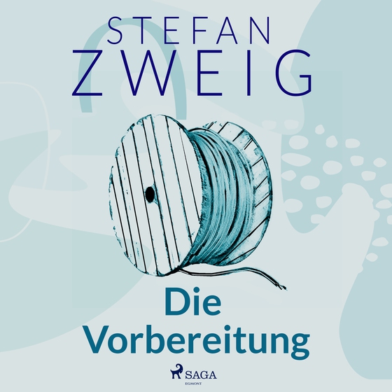 Die Vorbereitung (lydbog) af Stefan Zweig