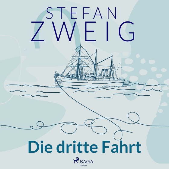 Die dritte Fahrt (lydbog) af Stefan Zweig