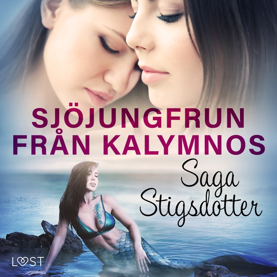 Sjöjungfrun från Kalymnos - erotisk fantasy (lydbog) af Saga Stigsdotter