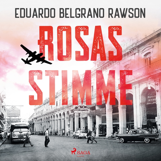 Rosas Stimme (lydbog) af Eduardo Belgrano Rawson
