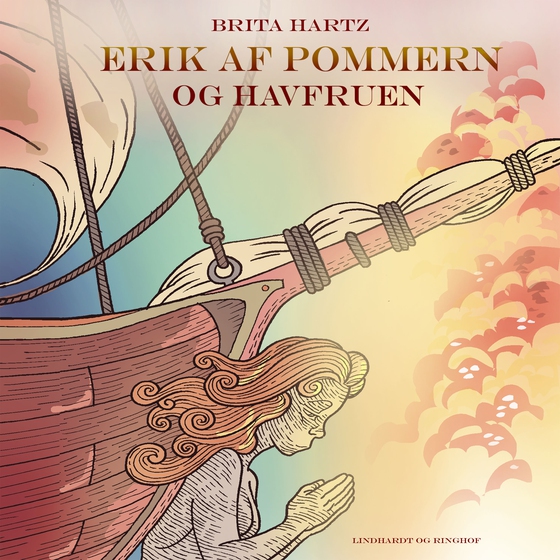 Erik af Pommern - og havfruen (lydbog) af Brita Hartz