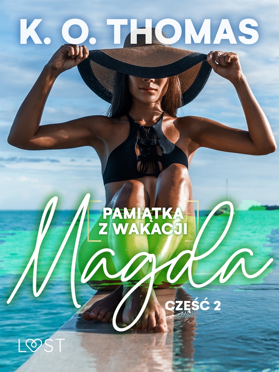 Pamiątka z wakacji 2: Magda – seria erotyczna (e-bog) af K.O. Thomas