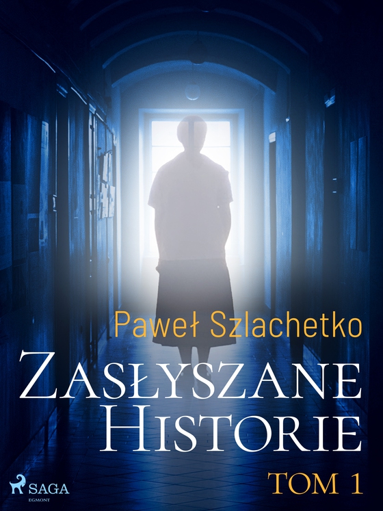 Zasłyszane historie. Tom 1 (e-bog) af Paweł Szlachetko