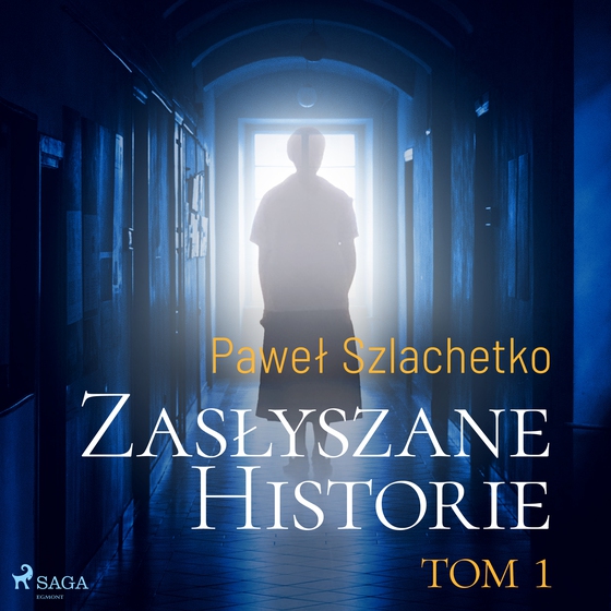 Zasłyszane historie. Tom 1 (lydbog) af Paweł Szlachetko