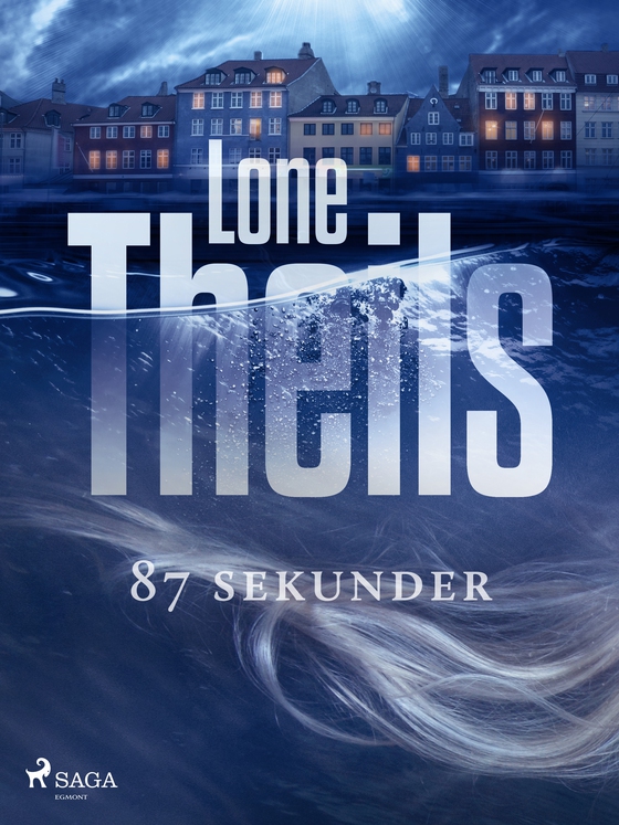 87 sekunder (e-bog) af Lone Theils