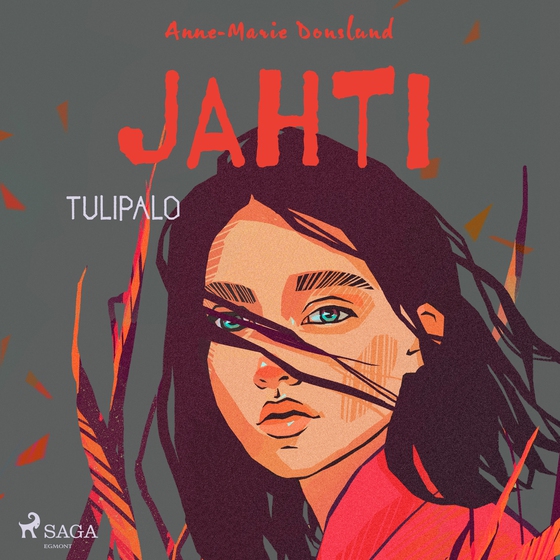 Jahti – Tulipalo (lydbog) af Anne-Marie Donslund