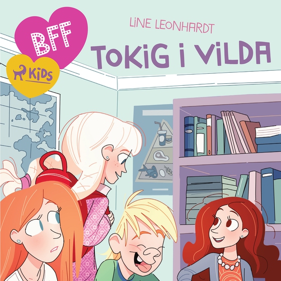 BFF - Tokig i Vilda (lydbog) af Line Leonhardt