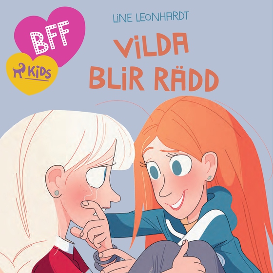 BFF - Vilda blir rädd (lydbog) af Line Leonhardt