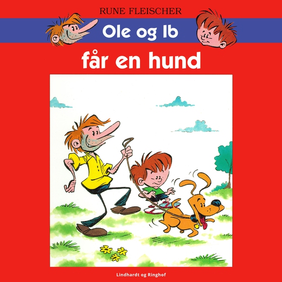 Ole og Ib får en hund (lydbog) af Rune Fleischer