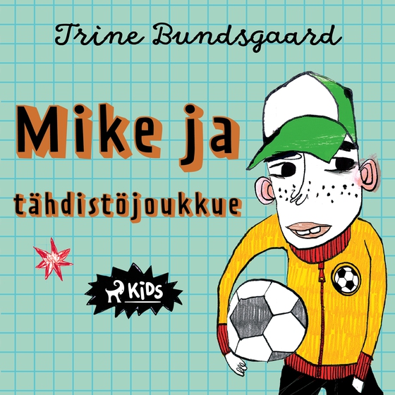 Mike ja tähdistöjoukkue (lydbog) af Trine Bundsgaard