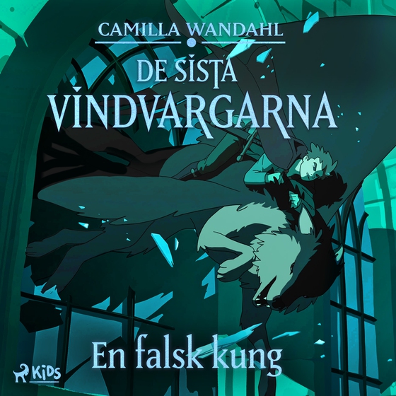 De sista vindvargarna 2 - En falsk kung