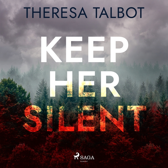 Keep Her Silent (lydbog) af Theresa Talbot