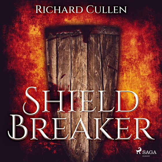 Shield Breaker (lydbog) af Richard Cullen