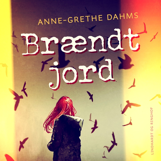 Brændt jord (lydbog) af Anne-Grethe Dahms