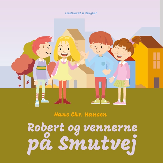 Robert og vennerne på Smutvej