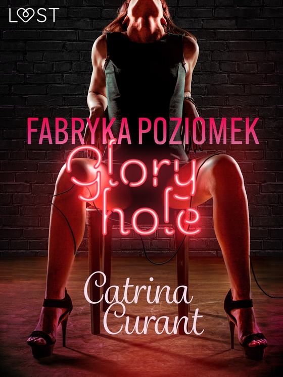 Fabryka Poziomek: Glory hole – opowiadanie erotyczne (e-bog) af Catrina Curant