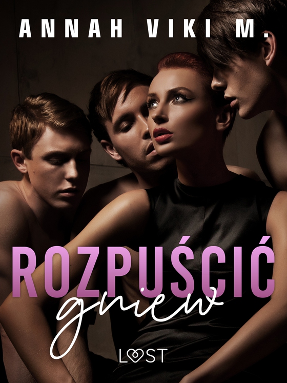 Rozpuścić gniew – opowiadanie erotyczne (e-bog) af Annah Viki M.