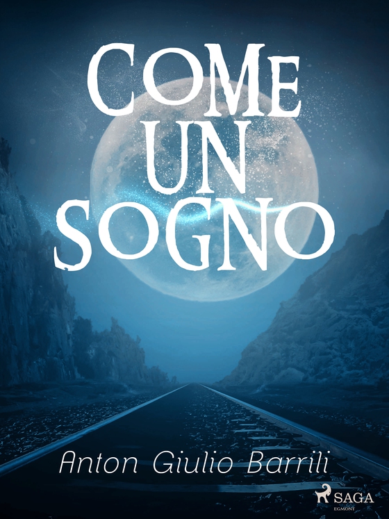 Come un sogno (e-bog) af Anton Giulio Barrili