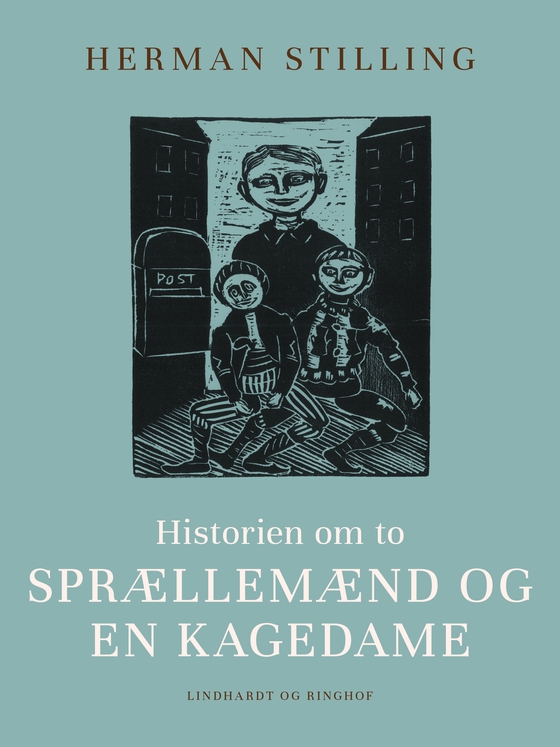 Historien om to sprællemænd og en kagedame (e-bog) af Herman Stilling