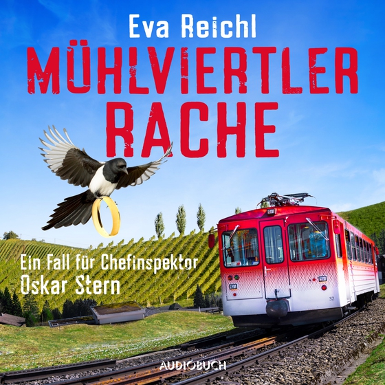 Mühlviertler Rache - Ein Fall für Chefinspektor Oskar Stern (lydbog) af Eva Reichl