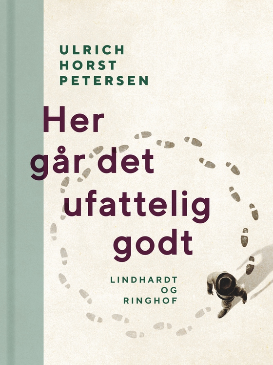 Her går det ufattelig godt (e-bog) af Ulrich Horst Petersen