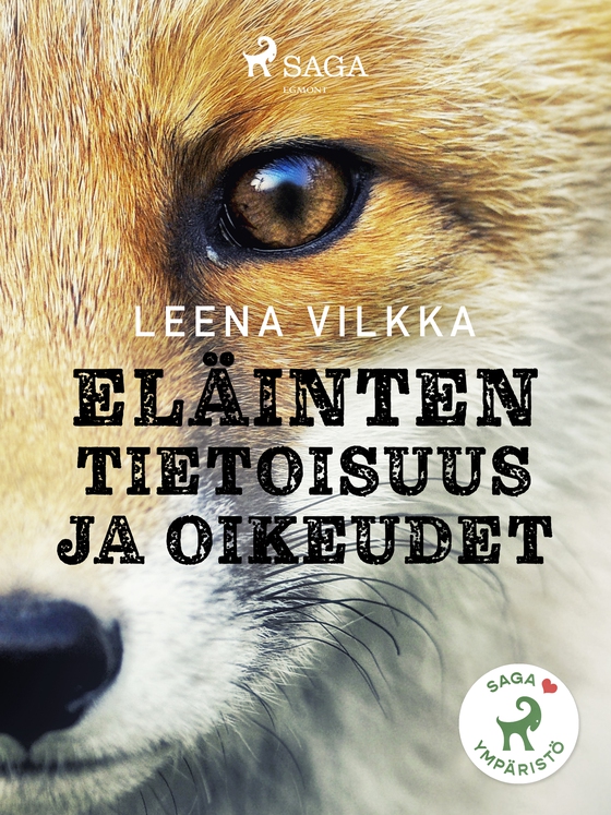 Eläinten tietoisuus ja oikeudet (e-bog) af Leena Vilkka