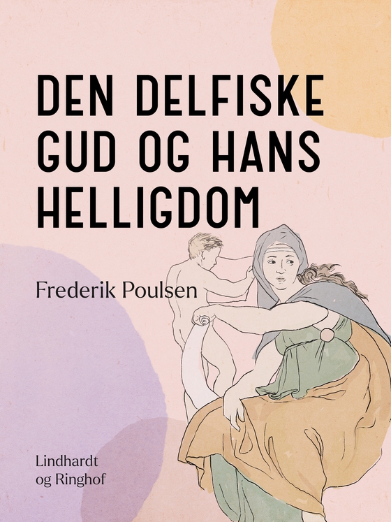 Den delfiske gud og hans helligdom (e-bog) af Frederik Poulsen