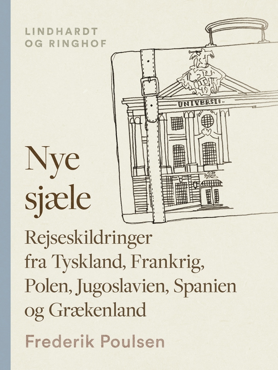 Nye sjæle. Rejseskildringer fra Tyskland, Frankrig, Polen, Jugoslavien, Spanien og Grækenland (e-bog) af Frederik Poulsen