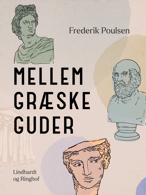 Mellem græske guder (e-bog) af Frederik Poulsen