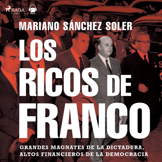 Los ricos de Franco (lydbog) af Mariano Sánchez Soler