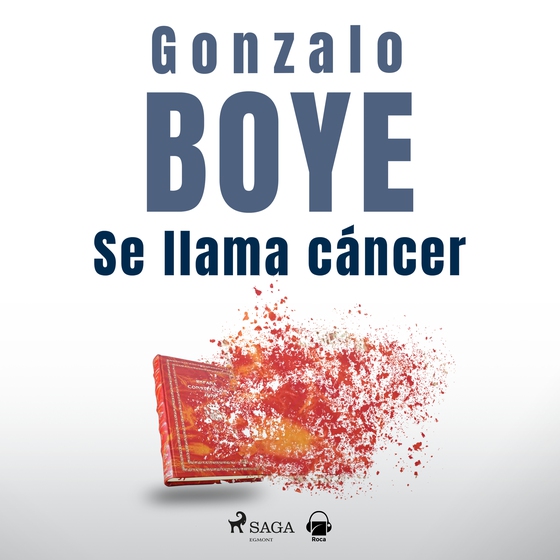 Se llama cáncer (lydbog) af Gonzalo Boye