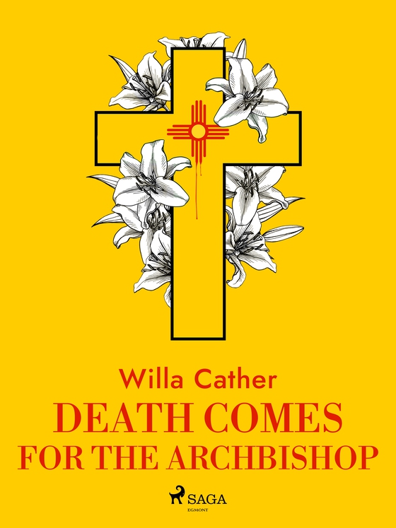 Death Comes for the Archbishop (e-bog) af Willa Cather