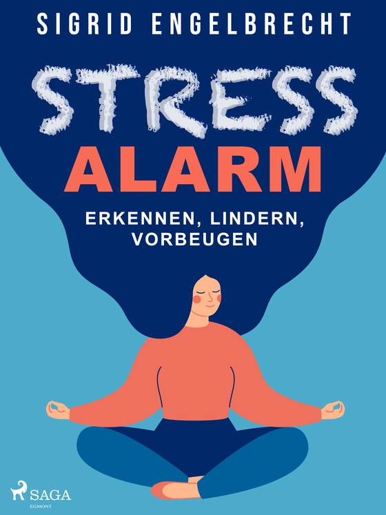 Stressalarm – Erkennen, lindern, vorbeugen (e-bog) af Sigrid Engelbrecht