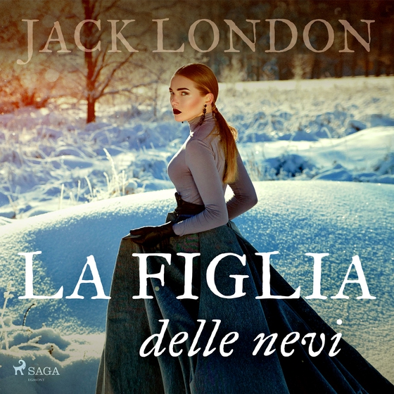 La figlia delle nevi (lydbog) af Jack London