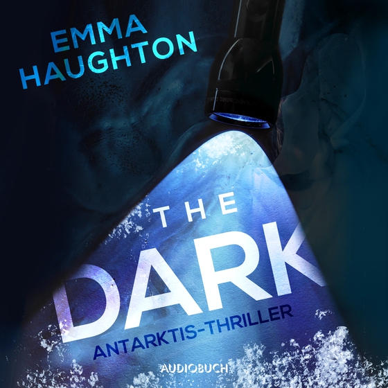 The Dark - Antarkis-Thriller (lydbog) af Emma Haughton