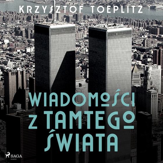 Wiadomości z tamtego świata (lydbog) af Krzysztof Toeplitz