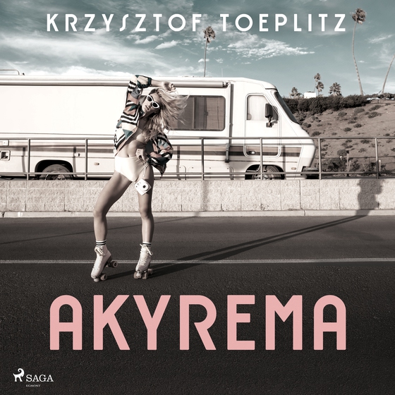 Akyrema (lydbog) af Krzysztof Toeplitz