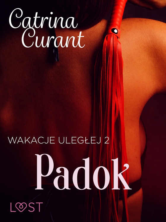 Wakacje uległej 2: Padok – seria erotyczna BDSM (e-bog) af Catrina Curant