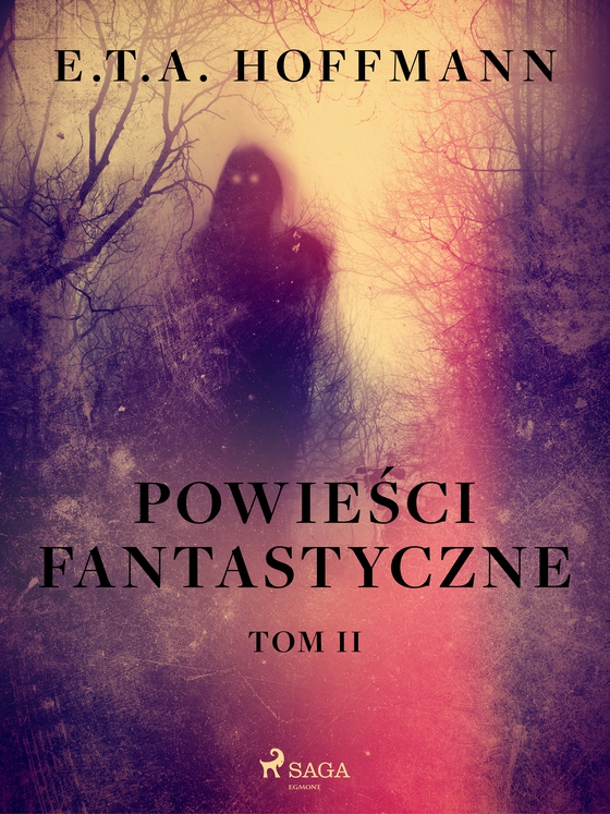 Powieści fantastyczne. Tom 2 (e-bog) af E.T.A. Hoffmann