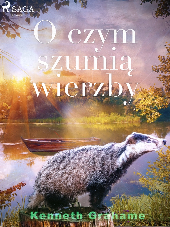 O czym szumią wierzby (e-bog) af Kenneth Grahame