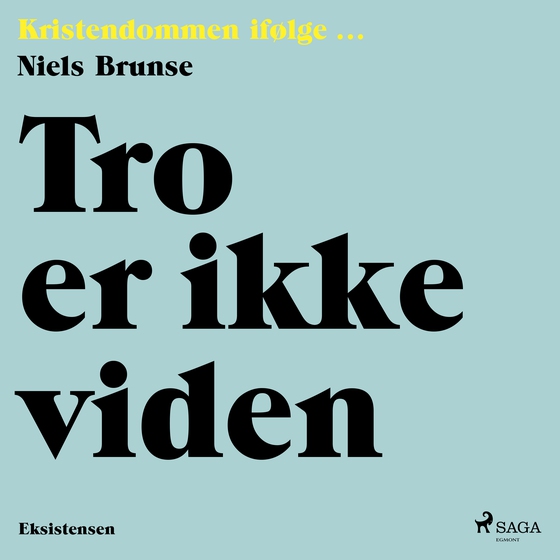 Tro er ikke viden (lydbog) af Niels Brunse