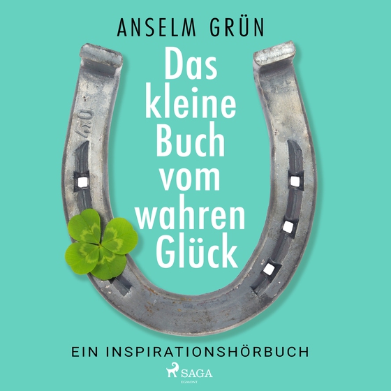 Das kleine Buch vom wahren Glück - Ein Inspirationshörbuch (lydbog) af Anselm Grün