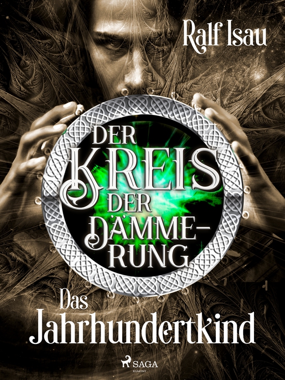 Der Kreis der Dämmerung – Teil 1: Das Jahrhundertkind (e-bog) af Ralf Isau