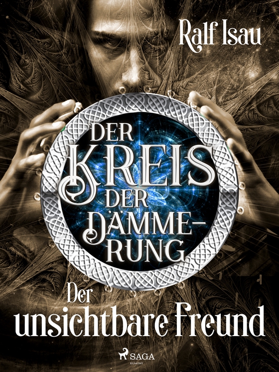 Der Kreis der Dämmerung – Teil 4: Der unsichtbare Freund