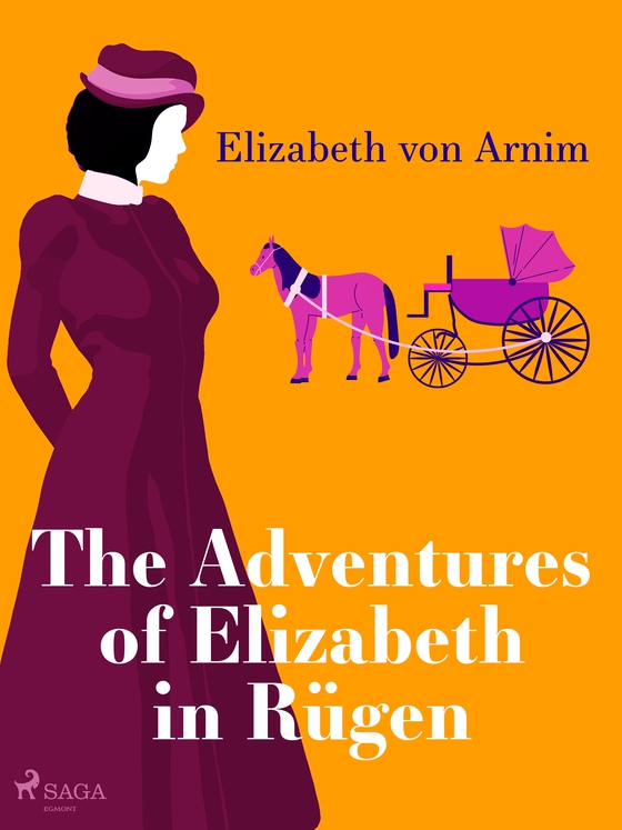 The Adventures of Elizabeth in Rügen (e-bog) af Elizabeth von Arnim