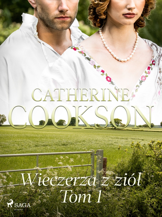 Wieczerza z ziół. Tom 1 (e-bog) af Catherine Cookson