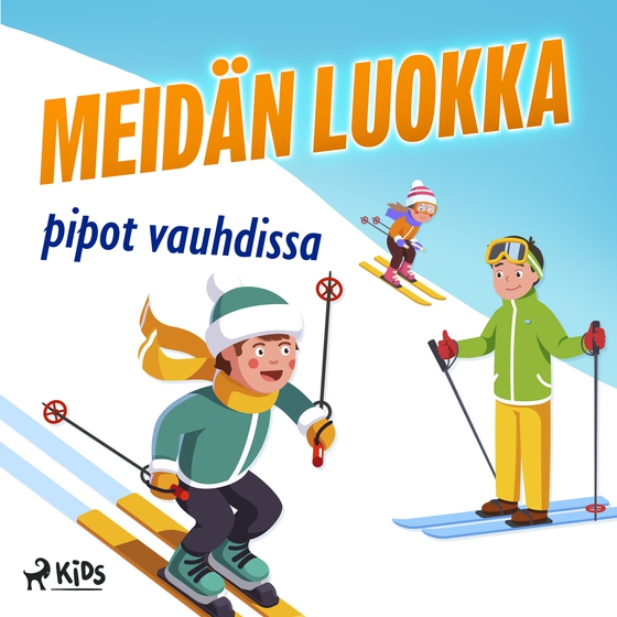 Meidän luokka pipot vauhdissa