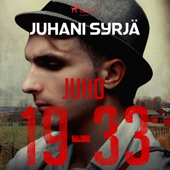 Juho 19-33 (lydbog) af Juhani Syrjä